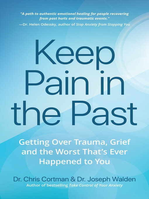 Title details for Keep Pain in the Past by Christopher Cortman - Available